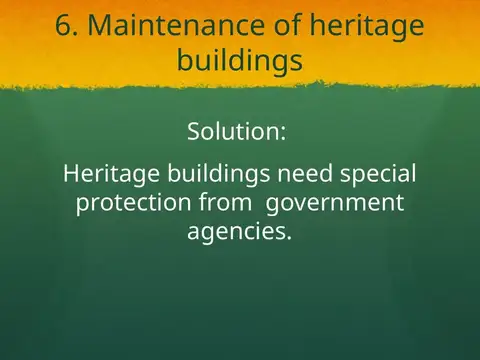 Slide 35 of the 2016 Master Plan: . Maintenance of heritage buildings